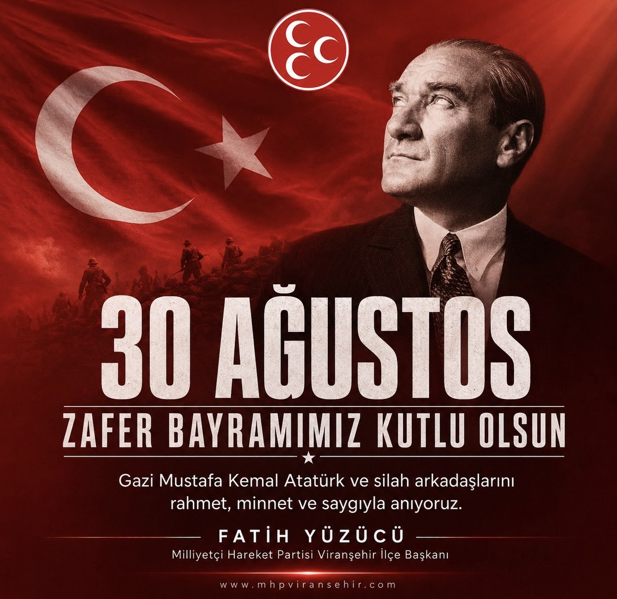 30 Ağustos Zafer Bayramımız Kutlu Olsun — İlçe Başkanımız Fatih Yüzücü'nün Mesajı
